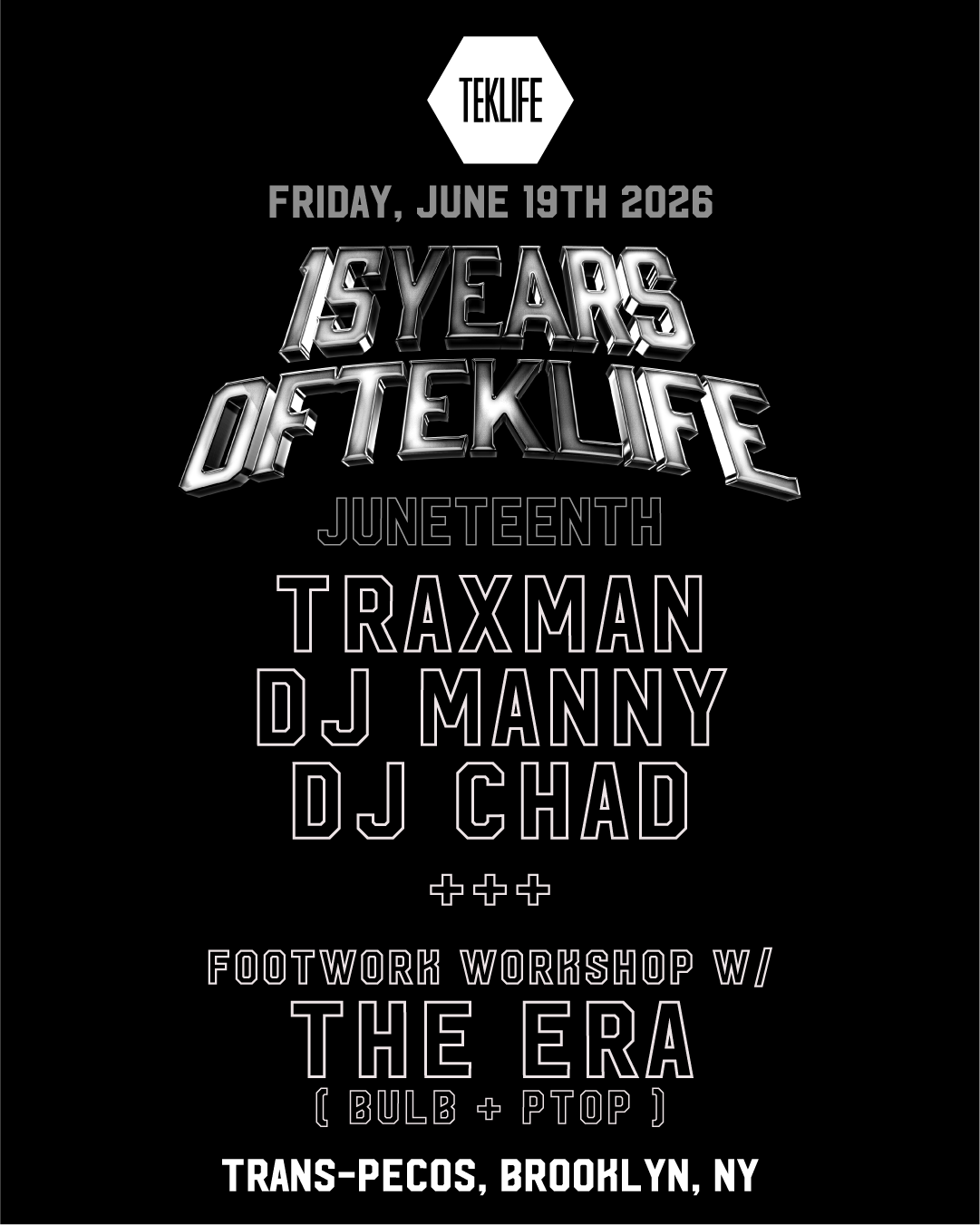 TEKLIFE Juneteenth – 15 Years of Teklife – June 19 2026 at Trans-Pecos, Ridgewood Queens